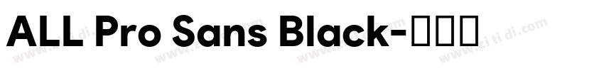 ALL Pro Sans Black字体转换